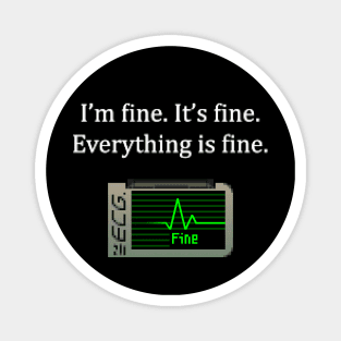 I'm Fine - Retro Magnet